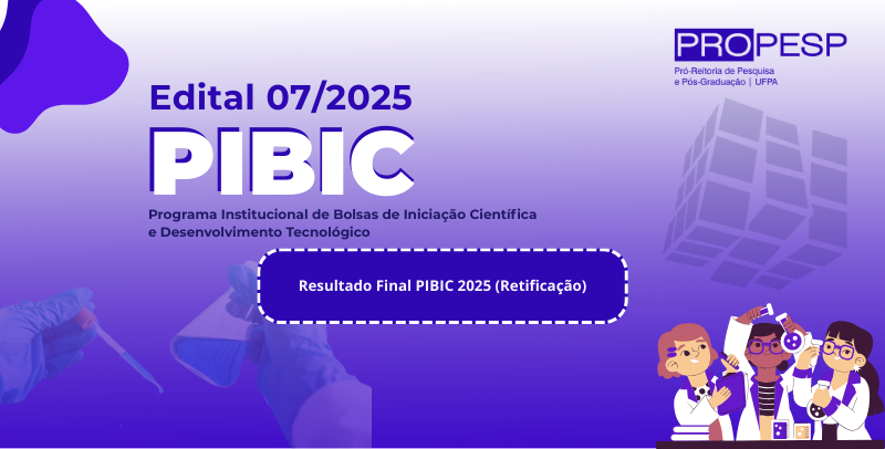 Edital 07/2025 - PROPESP/PIBIC - Retificação